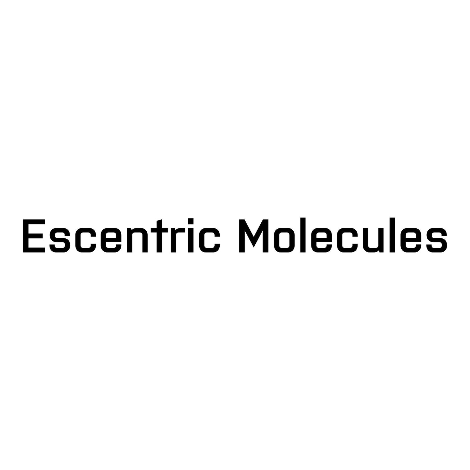 Escentric Molecules